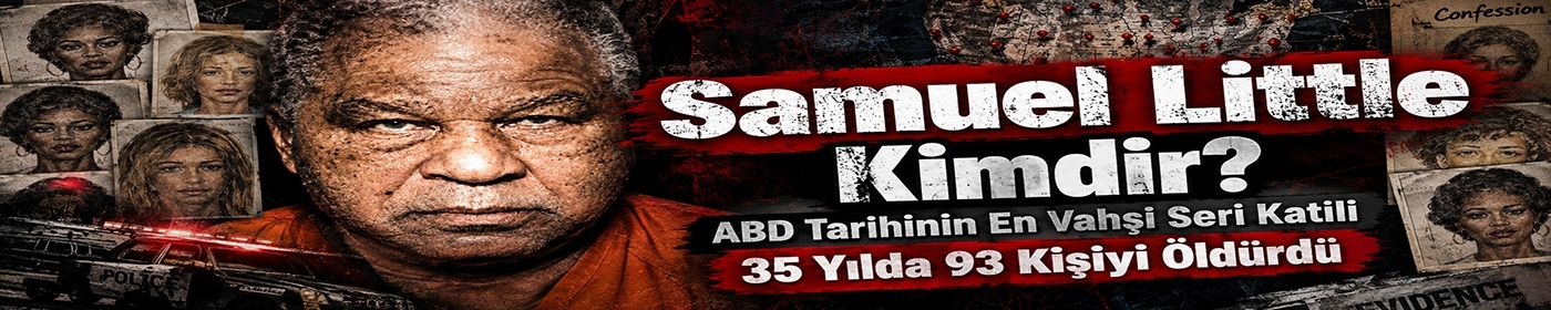 Samuel Little Kimdir?